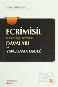 Ecrimisil (Haksız İşgal Tazminatı) Davaları ve Yargılama Usulü