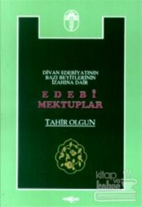 Edebi Mektuplar Divan Edebiyatının Bazı Beyitlerinin İzahına Dair