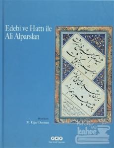 Edebi ve Hattı ile Ali Alparslan