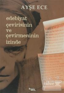 Edebiyat Çevirisinin ve Çevirmeninin İzinde