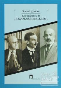 Edebiyatımız 2 - Yazarlar, Meseleler