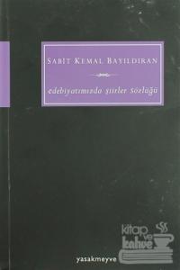 Edebiyatımızda Şiirler Sözlüğü