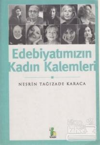 Edebiyatımızın Kadın Kalemleri