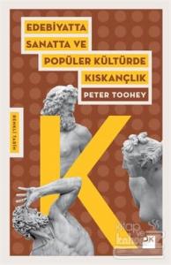 Edebiyatta Sanatta ve Popüler Kültürde Kıskançlık