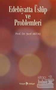 Edebiyatta Üslup ve Problemleri
