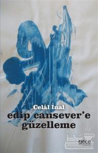 Edip Cansever'e Güzelleme