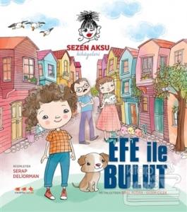 Efe İle Bulut (Ciltli)