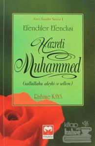 Efendiler Efendisi Hazreti Muhammed