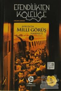 Efendilikten Köleliğe - Avrupa'da Milli Görüş Hareketi: 1