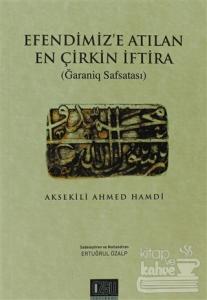 Efendimiz'e Atılan En Çirkin İftira