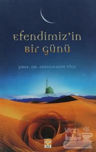 Efendimiz'in Bir Günü