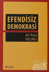 Efendisiz Demokrasi