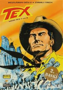 Efsanevi Tex Maceraları Sayı: 7 Maxi Tex 7 ve 8 Rüzgarın Oğlu - Zırhlı Tren
