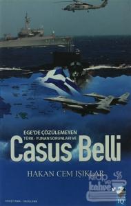 Ege'de Çözülmeyen Türk - Yunan Sorunları Ve Casus Belli