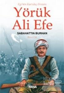 Ege'nin Kurtuluş Destanı Yörük Ali Efe Cilt: 3