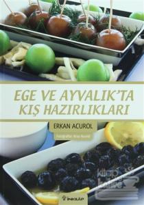 Ege ve Ayvalık'ta Kış Hazırlıkları