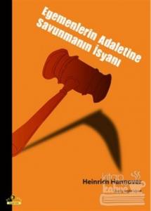 Egemenlerin Adaletine Savunmanın İsyanı