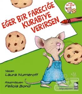 Eğer Bir Fareciğe Kurabiye Verirsen