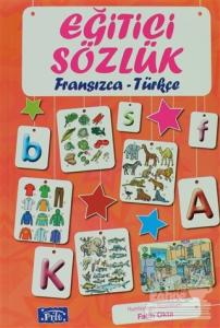 Eğitici Sözlük Fransızca - Türkçe