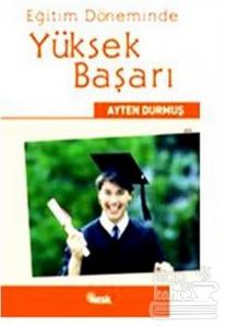 Eğitim Döneminde Yüksek Başarı