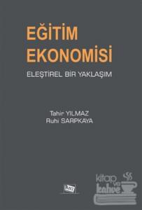 Eğitim Ekonomisi Eleştirel Bir Yaklaşım