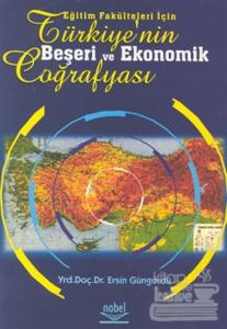 Eğitim Fakülteleri İçin Türkiye'nin Beşeri ve Ekonomik Coğrafyası