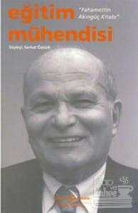 Eğitim Mühendisi - Fahamettin Akıngüç Kitabı