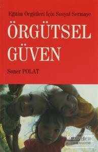 Eğitim Örgütleri İçin Sosyal Sermaye Örgütsel Güven