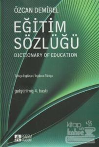 Eğitim Sözlüğü Dictionary of Education Türkçe-İngilizce / İngilizce-Türkçe