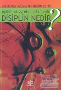 Eğitim ve Öğretim Ortamında Disiplin Nedir?