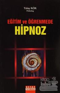 Eğitim ve Öğrenmede Hipnoz