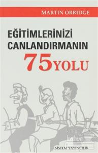Eğitimlerinizi Canlandırmanın 75 Yolu
