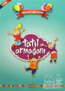 Eğlenceli Aktiviteler - Tatil Armağanı