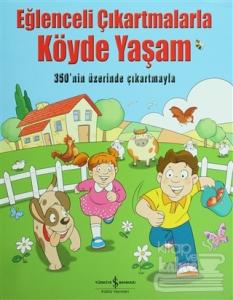 Eğlenceli Çıkartmalarla Köyde Yaşam