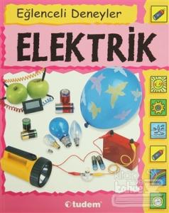 Eğlenceli Deneyler Elektrik