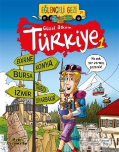 Eğlenceli Gezi 29 - Güzel Ülkem Türkiye 1