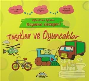 Eğlendiren Öğreten Boyama Gezegeni: Taşıtlar ve Oyuncaklar