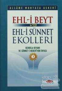 Ehl-i Beyt ve Ehl-i Sünnet Ekolleri Cilt 3 (Ciltli)