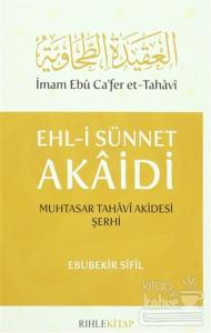 Ehl-i Sünnet Akaidi Muhtasar Tahavi Akidesi Şerhi