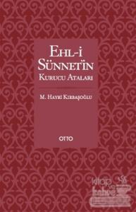Ehl-i Sünnet'in Kurucu Ataları