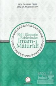 Ehl-i Sünnetin Reislerinden İmam-ı Matüridi