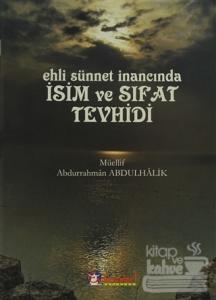 Ehli Sünnet İnancında İsim ve Sıfat Tevhidi