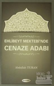 Ehlibeyt Mektebi'nde Cenaze Adabı