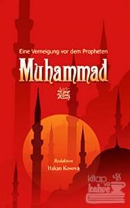 Eine Verneigung vor dem Peopheten Muhammad