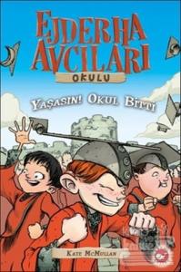 Ejderha Avcıları Okulu 20 - Yaşasın! Okul Bitti