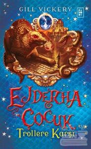 Ejderha Çocuk - Trollere Karşı