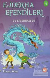 Ejderha Efendileri 3 - Su Ejderhası Şu (Ciltli)