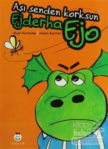 Ejderha Ejo Aşı Senden Korksun