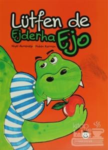 Ejderha Ejo Lütfen De