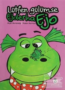 Ejderha Ejo Lütfen Gülümse